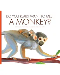 Do You Really Want to Meet a Monkey?