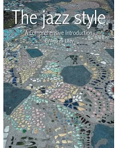The Jazz Style: A Comprehensive Introduction