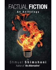 Factual Fiction: An Anthology