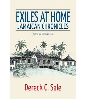 Exiles at Home: Jamaican Chronicles