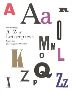 Alan kitching’s A-Z of Letterpress: Founts from the Typography Workshop