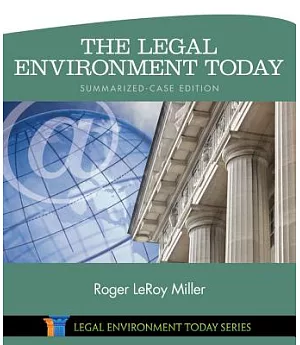 The Legal Environment Today: Summarized-Case Edition