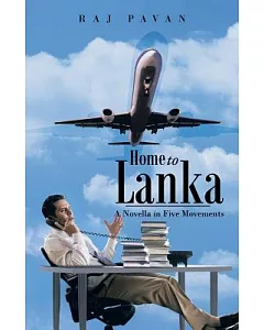 Home to Lanka: A Novella in Five Movements