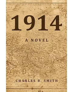 1914: A Novel