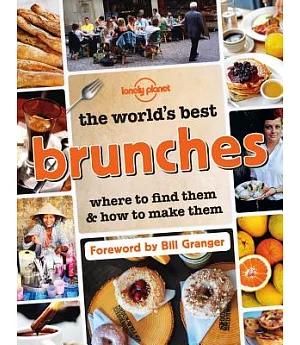 The World’s Best Brunches: where to find them & how to make them