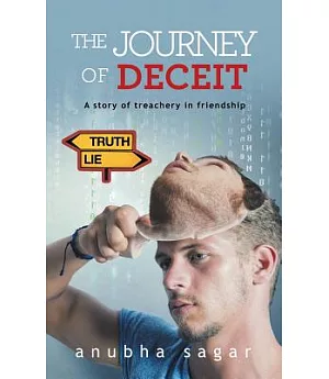 The Journey of Deceit: A Story of Treachery in Friendship