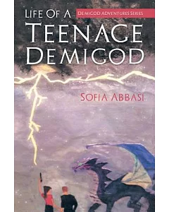 Life of a Teenage Demigod: Demigod Adventures Series