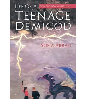 Life of a Teenage Demigod: Demigod Adventures Series