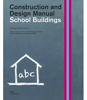 School Buildings: Construction and Design Manual