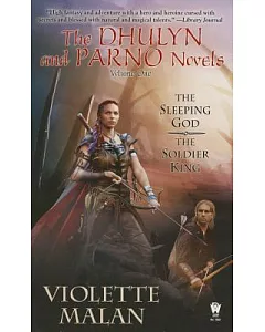 The Dhulyn and Parno Novels: The Sleeping God/The Soldier King