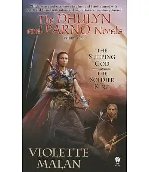 The Dhulyn and Parno Novels: The Sleeping God/The Soldier King