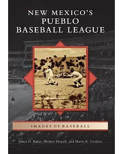 New Mexico’s Pueblo Baseball League