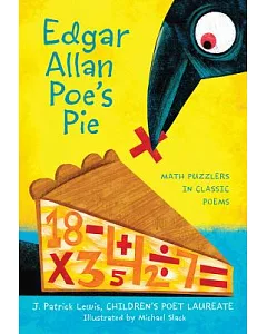 Edgar Allan Poe’s Pie: Math Puzzlers in Classic Poems