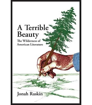 A Terrible Beauty: The Wilderness of American Literature