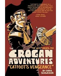 The Crogan Adventures 1: Catfoot’s Vengeance