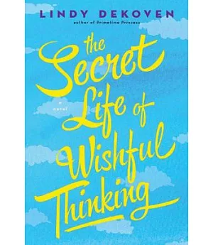 The Secret Life of Wishful Thinking
