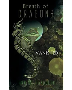 Breath of Dragons: Vanished