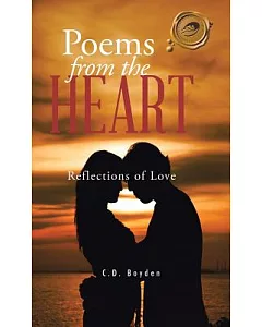 Poems from the Heart: Reflections of Love