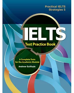 Practical IELTS Strategies 5: IELTS Test Practice Book with MP3