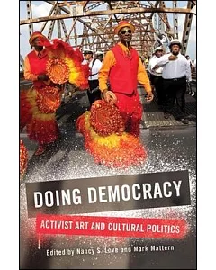 Doing Democracy: Activist Art and Cultural Politics