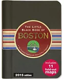 The Little Black Book of Boston 2015: The Essential Guide to the Heart of New England