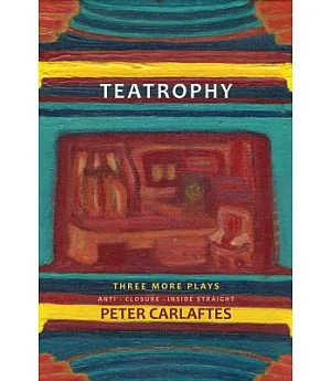 Teatrophy: Three More Plays