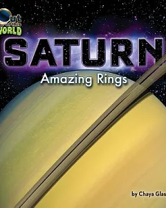 Saturn: Amazing Rings