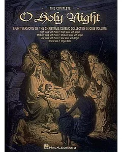 The Complete O Holy Night: Keyboard/Vocal