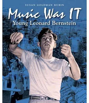 Music Was It: Young Leonard Bernstein