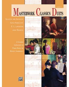Masterwork Classics Duets Level 7: A Graded Collection of Piano Duets by Master Composers
