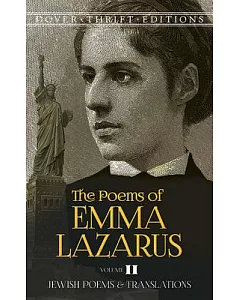 The Poems of Emma lazarus: Jewish Poems and Translations
