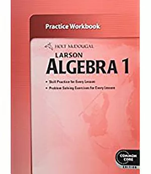 Larson Algebra 1 Practice: Common Core Edition