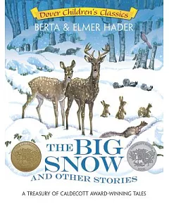 The Big Snow and Other Stories: A Treasury of Caldecott Award-Winning Tales