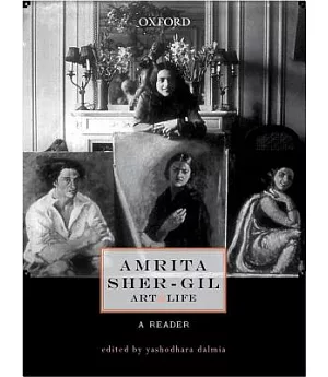 Amrita Sher-Gil: Art & Life: A Reader