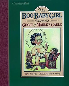 The Boo Baby Girl: Meets the Ghost of Mable’s Gable