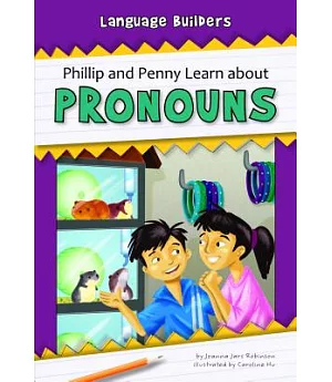 Phillip and Penny Learn About Pronouns