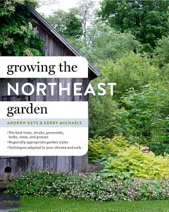 Growing the Northeast Garden