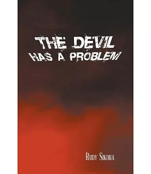 The Devil Has a Problem
