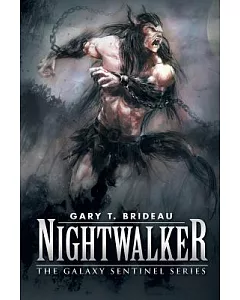 Nightwalker: The Galaxy Sentinel Series