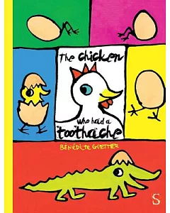 The Chicken Who Had a Toothache