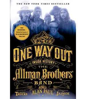 One Way Out: The Inside History of the Allman Brothers Band