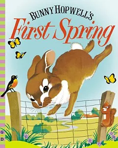 Bunny Hopwell’s First Spring