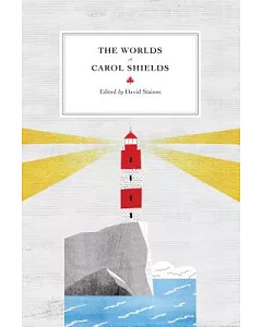 The Worlds of Carol Shields