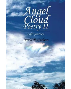 Angel Cloud Poetry II: Life’s Journey