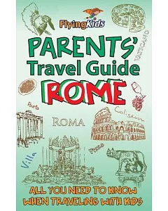 Parents’ Travel Guide Rome: All You Need to Know When Traveling With Kids