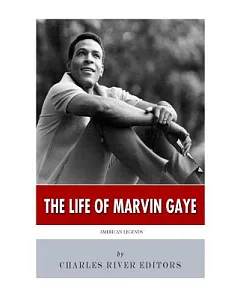 The Life of Marvin Gaye