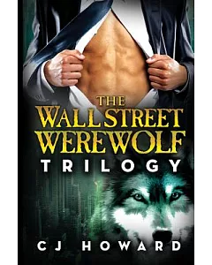 The Wall Street Werewolf Trilogy