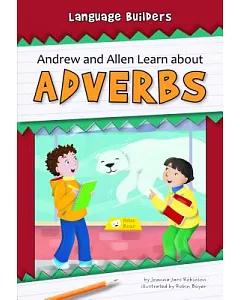 Andrew and Allen Learn about Adverbs