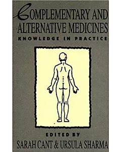 Complementary and Alternative Medicines: Knowledge in Practice