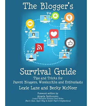 The Blogger’s Survival Guide: Tips and Tricks for Parent Bloggers, Wordsmiths and Enthusiasts